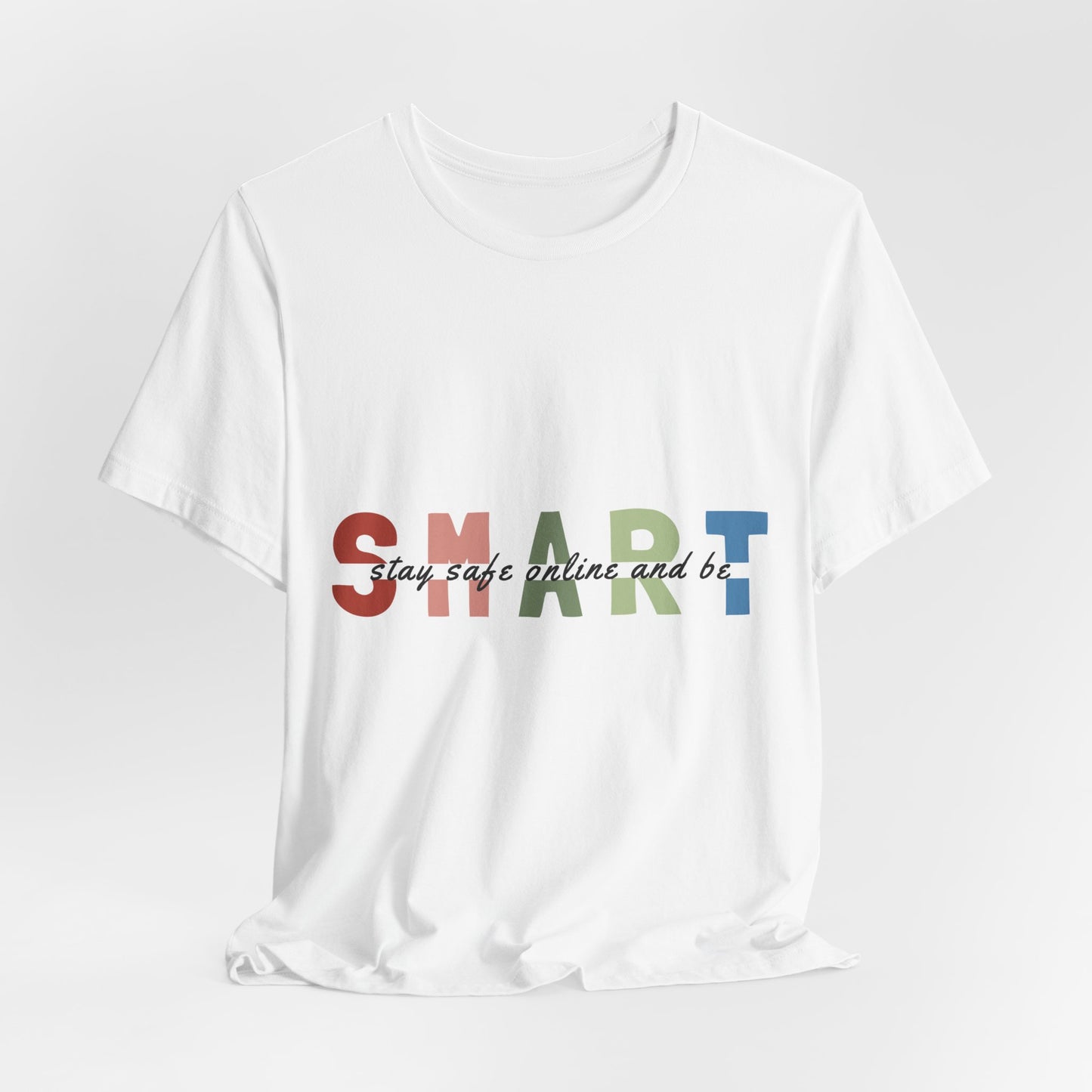 Spark Inspirational Tee — "Stay safe online and be" Colorblock Typography Shirt