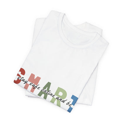 Spark Inspirational Tee — "Stay safe online and be" Colorblock Typography Shirt
