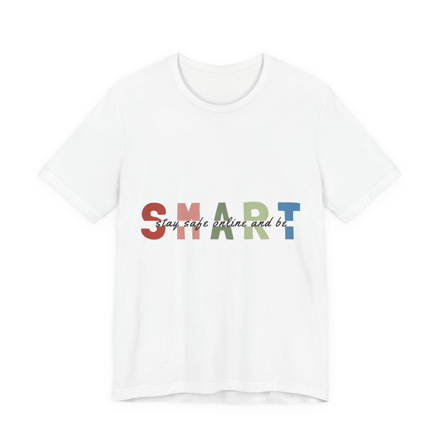 Spark Inspirational Tee — "Stay safe online and be" Colorblock Typography Shirt