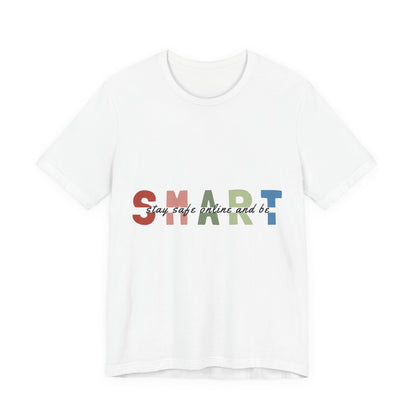 Spark Inspirational Tee — "Stay safe online and be" Colorblock Typography Shirt