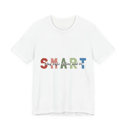 Spark Inspirational Tee — "Stay safe online and be" Colorblock Typography Shirt